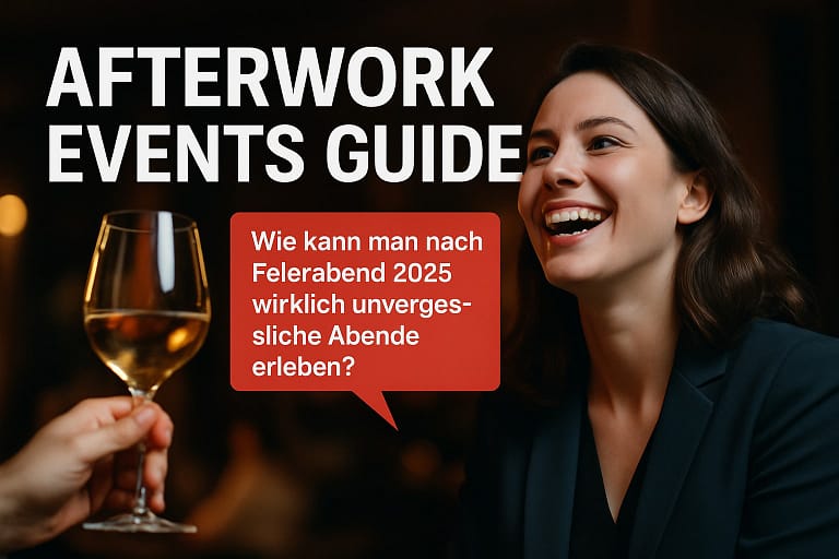 Afterwork Events Guide 2025: Inspiration Für Unvergessliche Abende